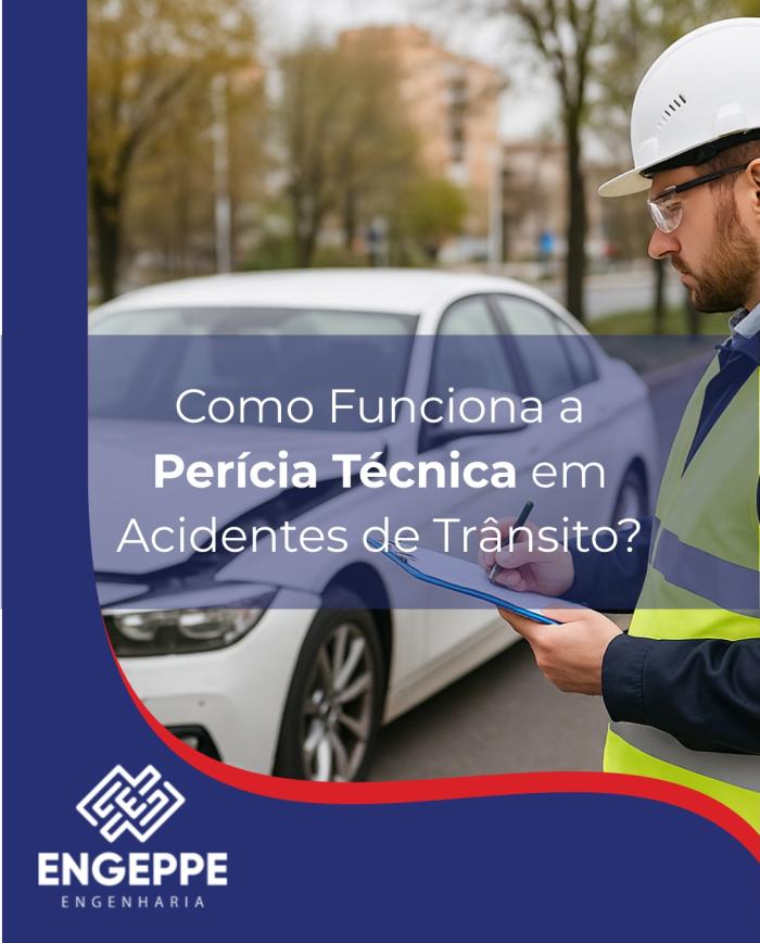 Como Funciona a Perícia Técnica em Acidentes de Trânsito?
