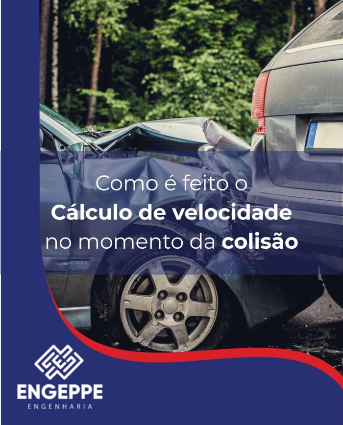 Como é feito o Cálculo de velocidade no momento da colisão