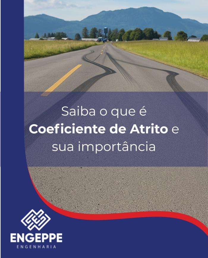 Saiba o que é Coeficiente de Atrito e sua importância