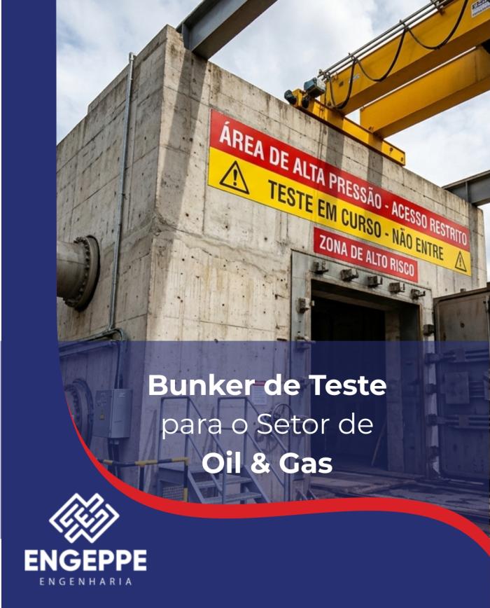Bunkers de Teste para o Setor de Oil & Gas