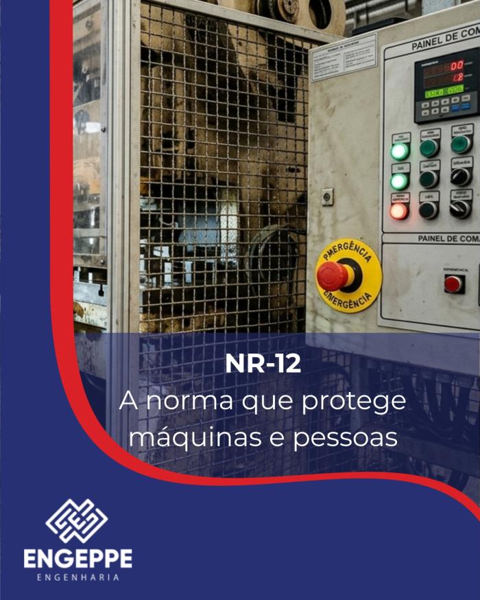 NR-12: a norma que protege máquinas e pessoas
